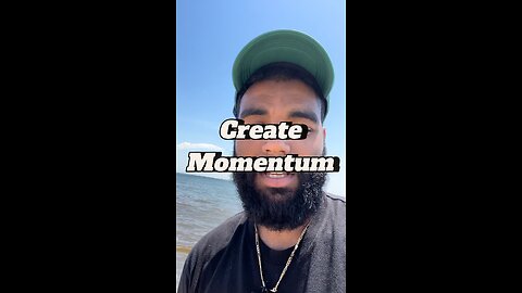 Create Momentum