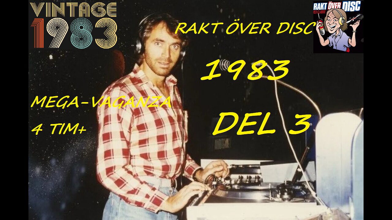 1983 PART 3 RAKT ÖVER DISC MED CLABBE ALL SHOWS 4 TIM+ GREAT MUSIC
