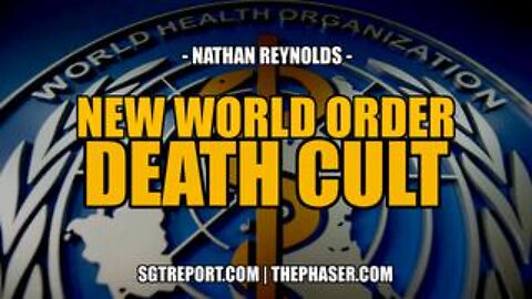 NEW WORLD ORDER DEATH CULT EXPOSED -- Nathan Reynolds