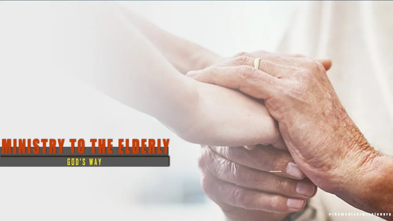 MINISTRY TO THE ELDERLY AND DEPENDENT - GOD'S WAY