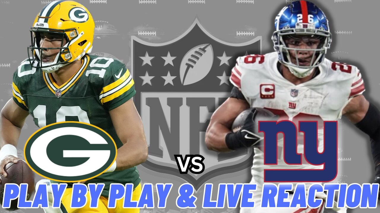Green Bay Packers vs New York Giants Live Reaction | NFL Play by Play |Watch Party|Packers vs Giants