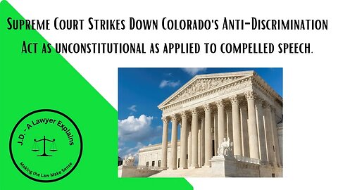 Appellate Lawyer Reacts: Colorado's Anti Discrimination Act Unconstitutionally Applied to Speech