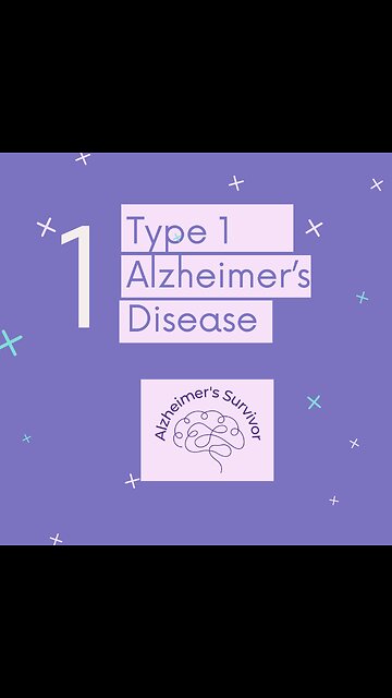 Alzheimer's Disease - Type 1