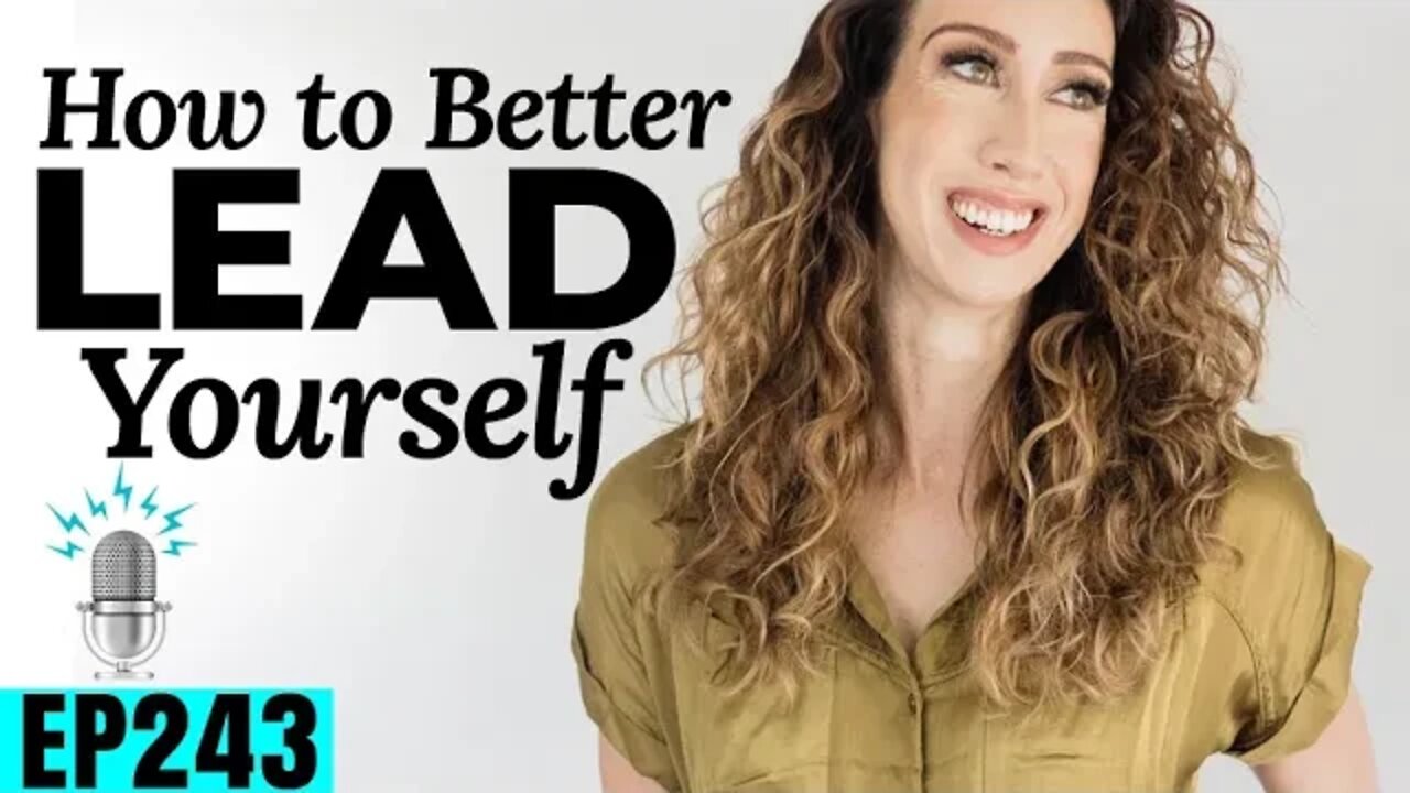 How to Better Lead Yourself ft. Annie Yatch | Strong By Design Ep 243