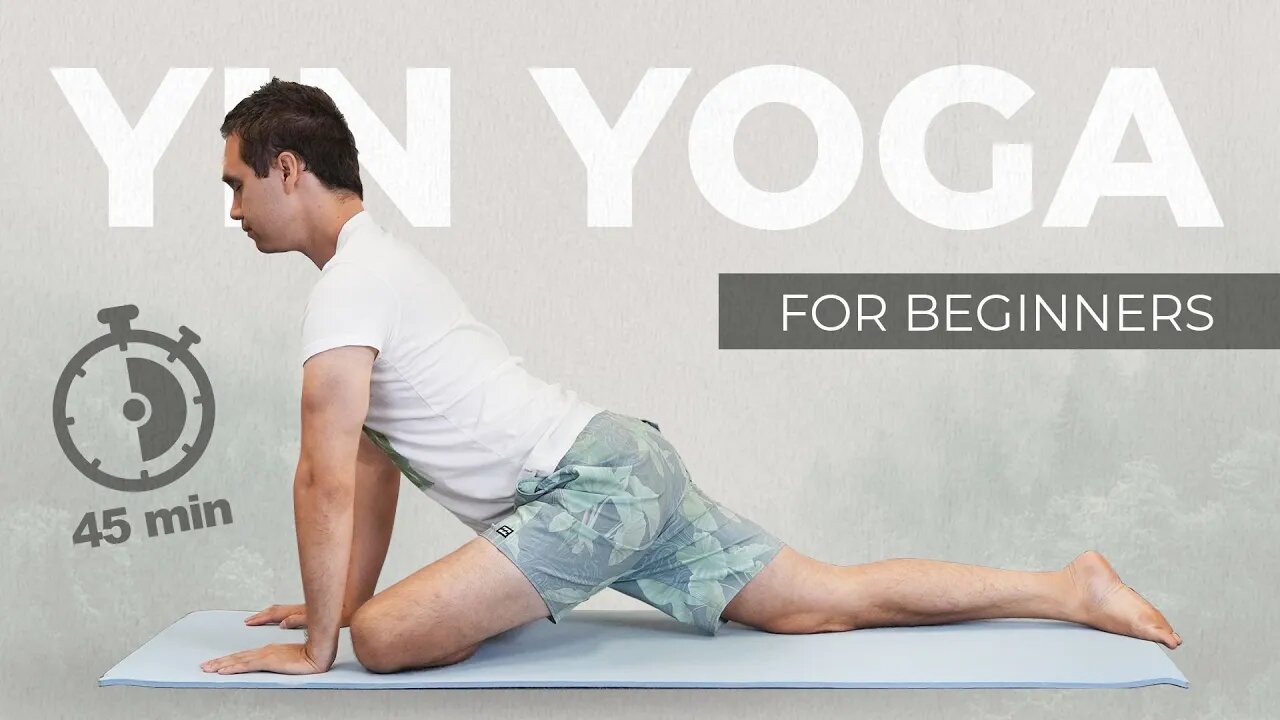 A Yin Yoga Flow For Beginners (45 Minutes)