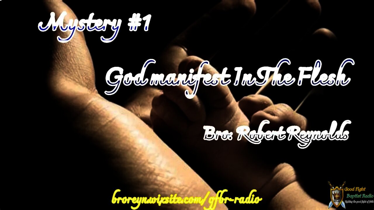 7 Mysteries (God Manifest In The Flesh) AFMIGB Ep 38