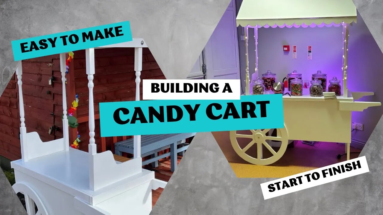 Building A Candy Cart Start to Finish #diy #candycart #build