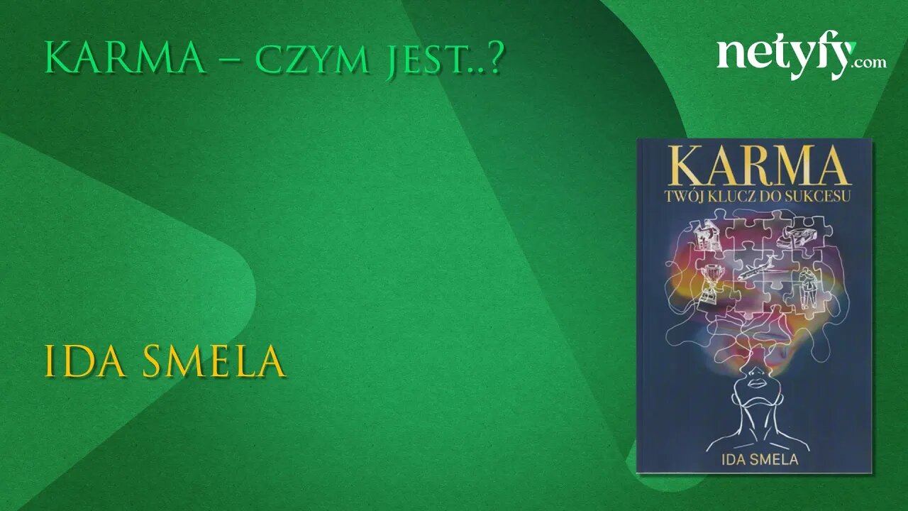 KARMA - Czym ona jest..? - rozmowa z Idą Smela