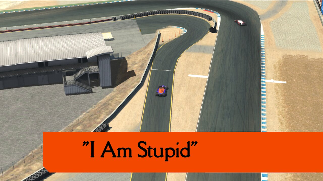 "I Am Stupid" iRacing IndyCar (IR18) Open at Leguna Seca