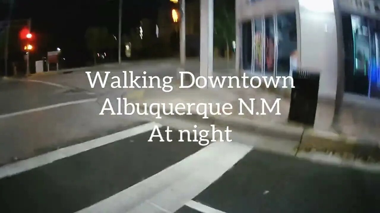 Walking Downtown Albuquerque at night