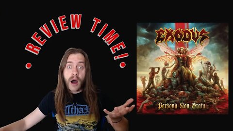 Nick's Toxic Waltz: Exodus Persona Non Grata Track-By-Track Review