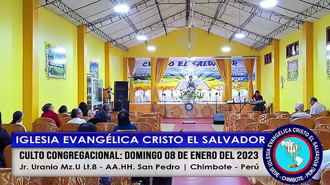 CULTO CONGREGACIONAL: DOMINGO 08 DE ENERO DEL 2023