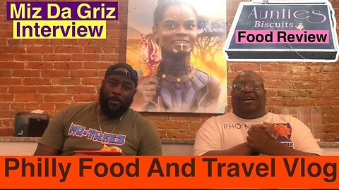 Best Soul Food In Philly | Aunties Biscuits Food Review | Miz Da Griz aka Nu Treez TV Interview