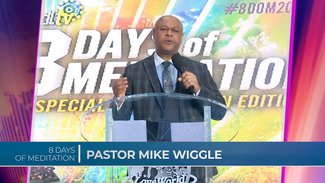 8 Days of Meditation | Day 2 - Pastor Mike Wiggle