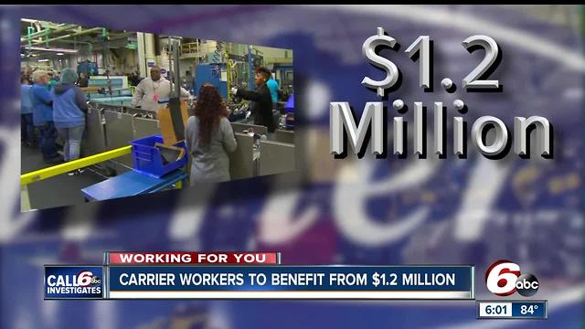 Carrier workers to benefit from $1.2M