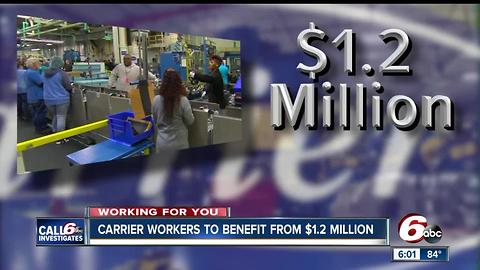 Carrier workers to benefit from $1.2M