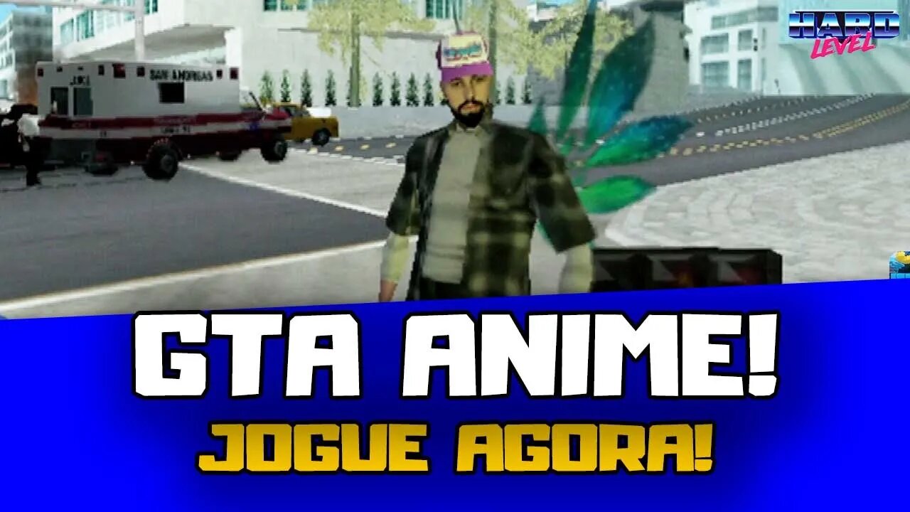 Fiz uma baguncinha no GTA ANIME! EU TO NO JOGO!