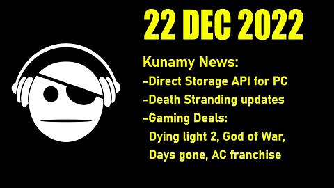 Gaming News | Direct Storage to PC | Death Stranding News | Gaming Deals | 22 DEC 2022
