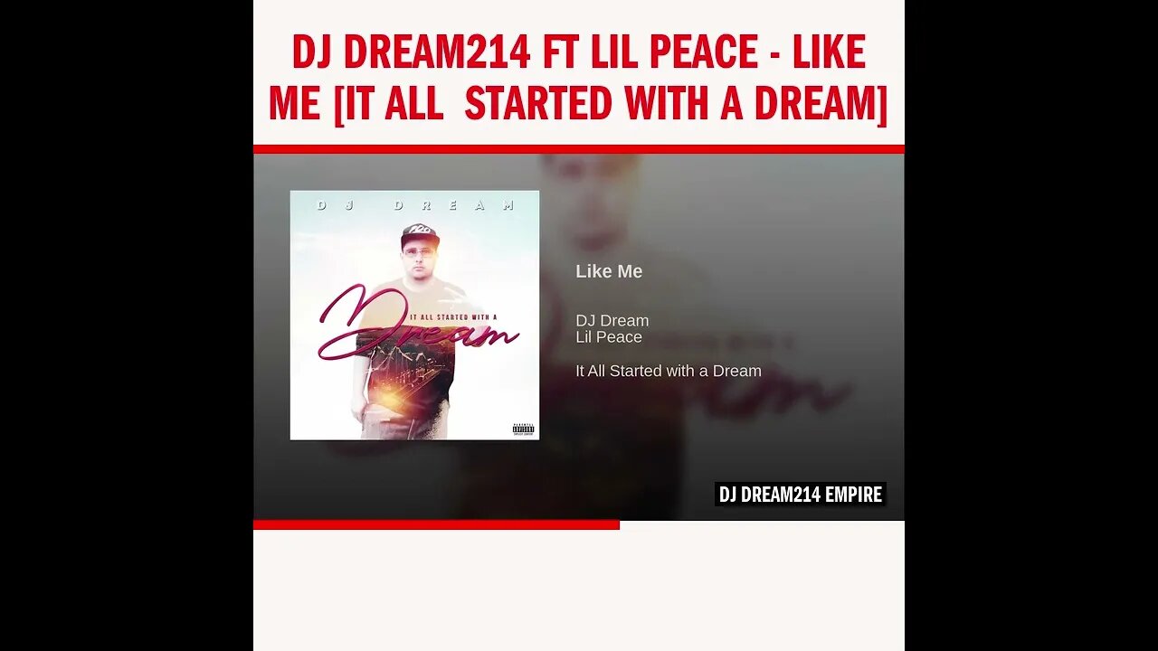 Dj Dream214 ft Lil Peace - Like Me [It All Started With A Dream]