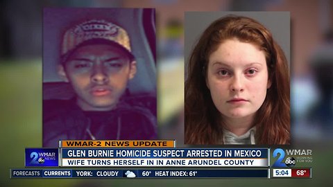 Glen Burnie homicide suspect arrested in Mexico, wife turns herself in