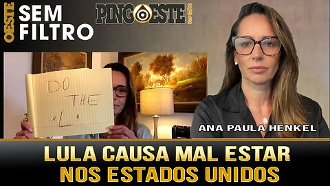 Falas de lula repercutem mal nos EUA [ANA PAULA HENKEL]