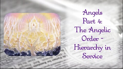 Angels and Their Hierarchy in Service
