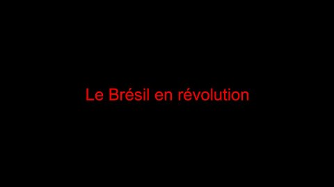 Le Brésil en révolution