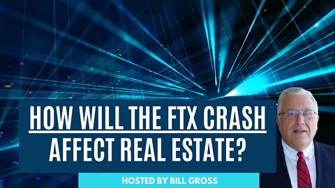 How Will the FTX Crash Affect Real Estate?