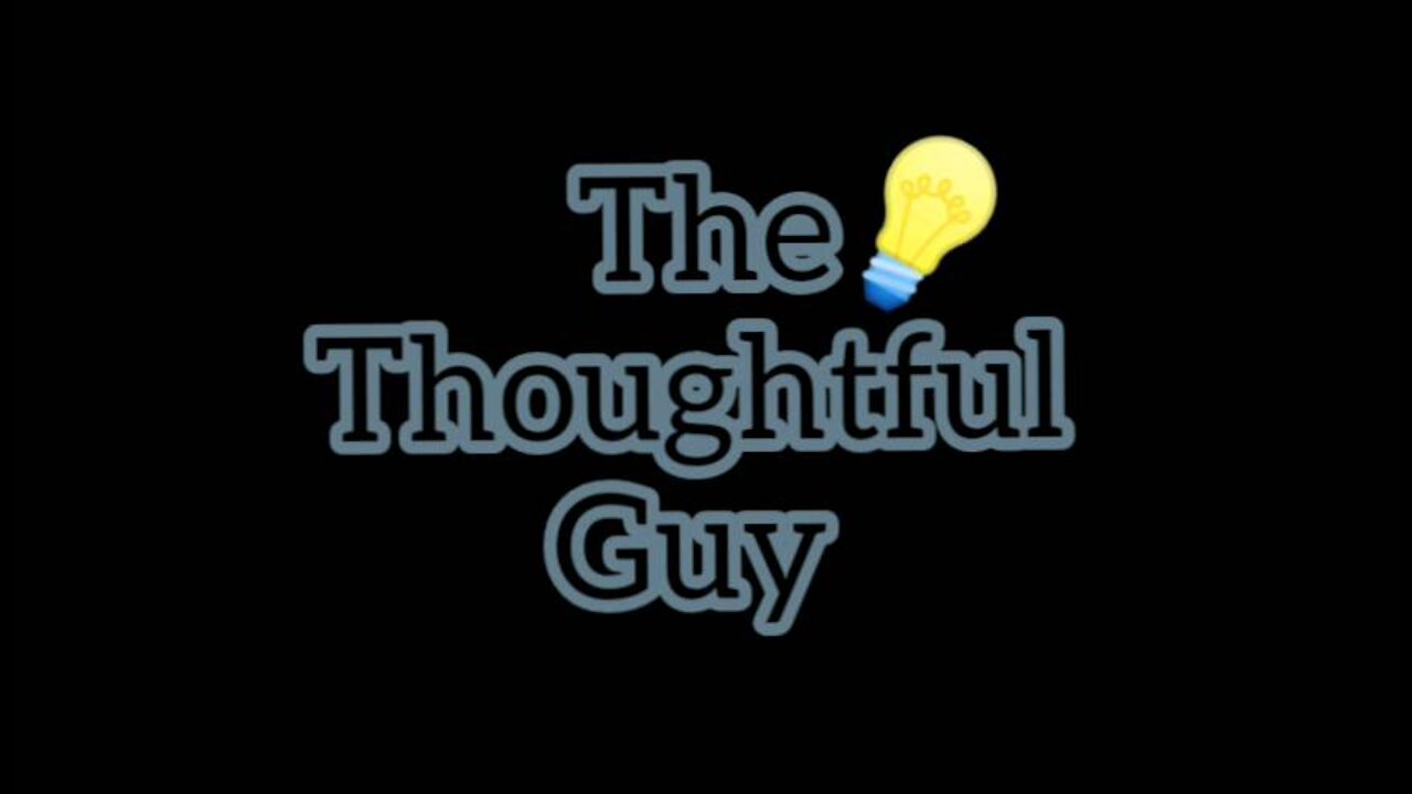 The Thoughtful Guy (Change)