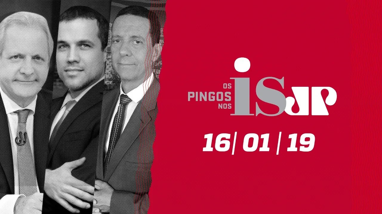 Os Pingos Nos Is - 16/01/19