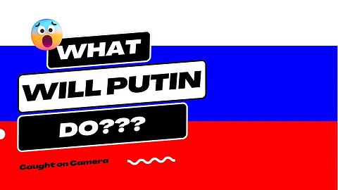 Unveiling Putin's Current Plans