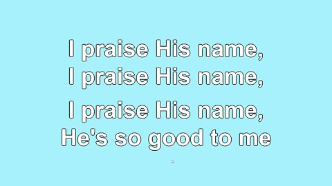 God is so Good Verse 4