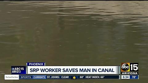 SRP worker saves man in Phoenix canal