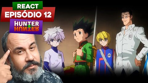 GON É UM GÊNIO!!🔥| React HUNTER X HUNTER episódio 12 temporada 1