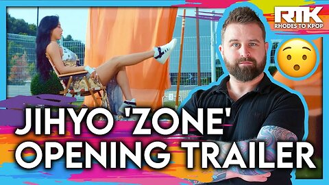 JIHYO (지효) - 'Zone' Opening Trailer (Reaction)