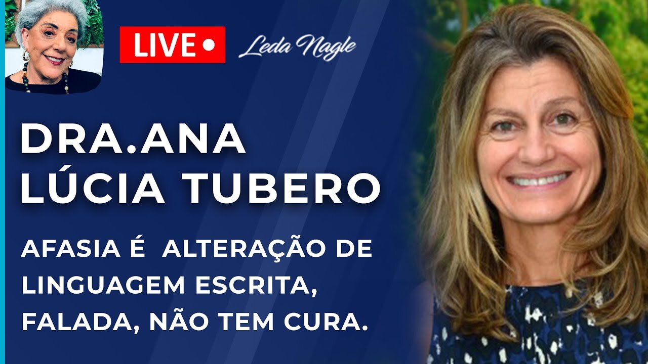 Dra.Ana lúcia tubero, fonoaudióloga: afasia é alteração de linguagem escrita, falada, não tem cura