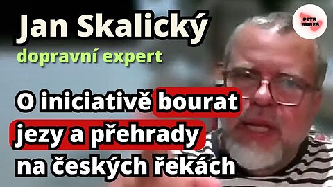 J. Skalický o tom, že vodní díla na Labi a Vltavě jsou historickým projektem, který je třeba chránit