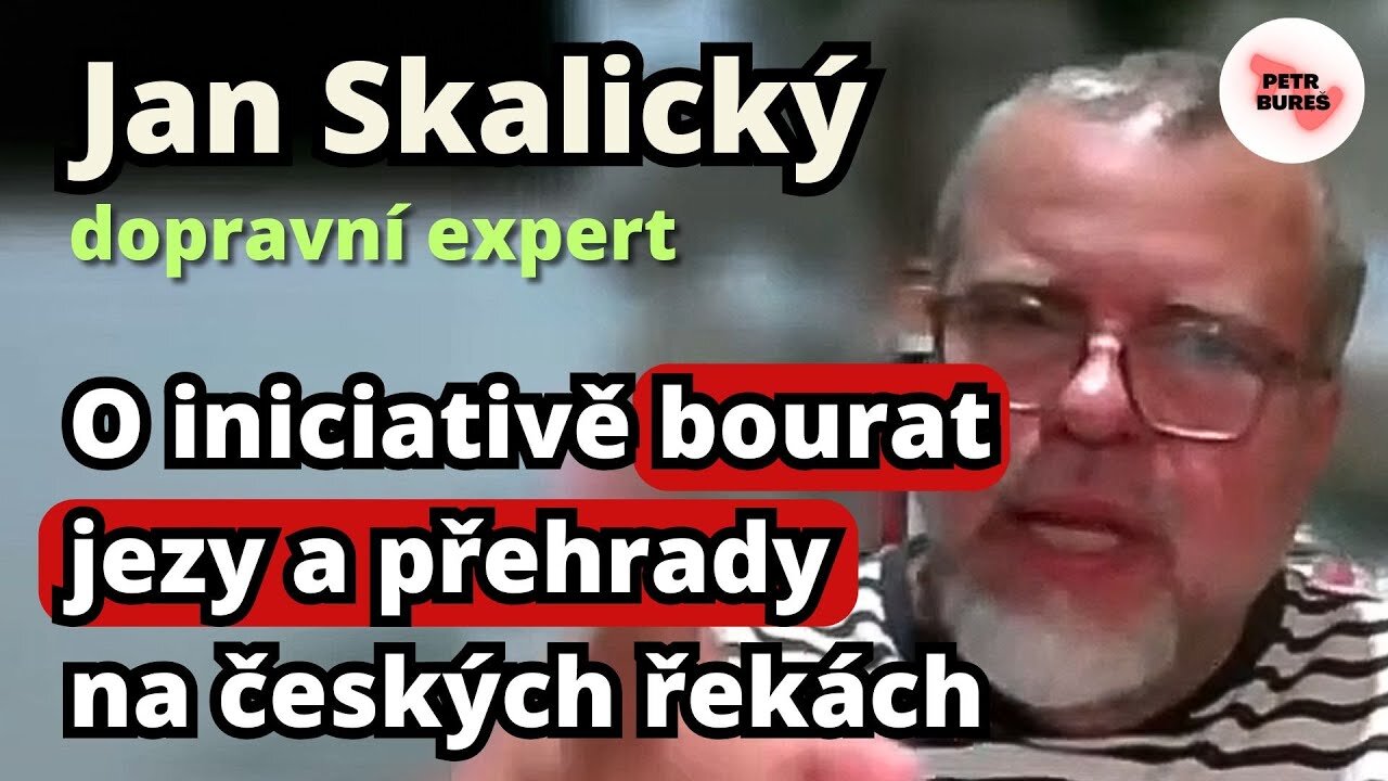 J. Skalický o tom, že vodní díla na Labi a Vltavě jsou historickým projektem, který je třeba chránit