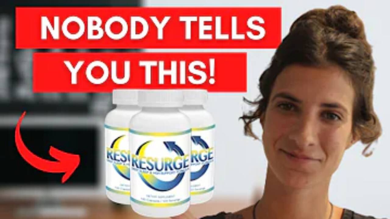 Resurge Review - THE TRUTH about Weight Loss Supplement Resurge - Does Resurge Work?