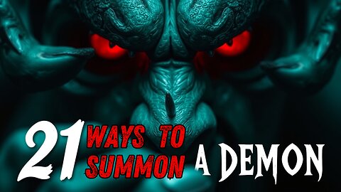 21 Ways to Summon a Demon