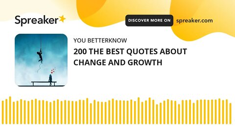 200 THE BEST QUOTES ABOUT CHANGE AND GROWTH