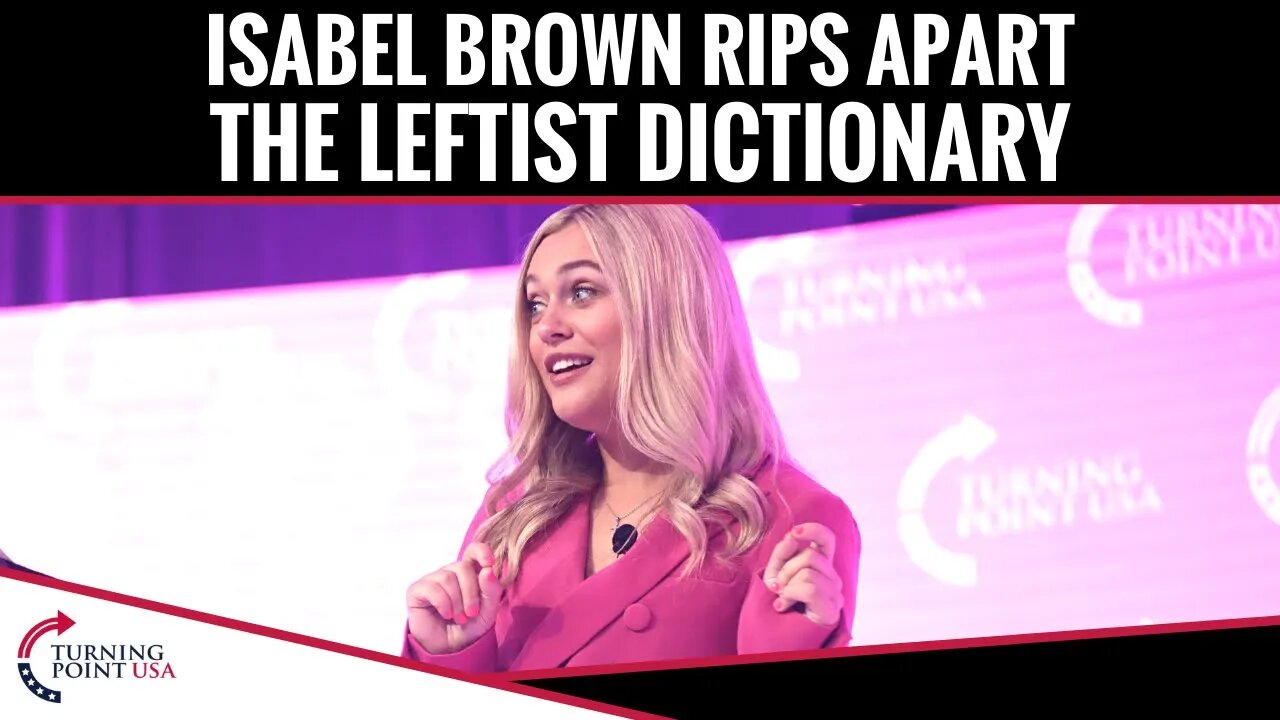 Isabel Brown RIPS APART The Leftist Dictionary