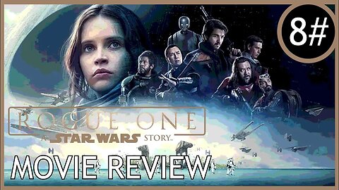 SPLATTERVISION Presents: Rogue One: A Star Wars Story (2016) - Movie Review