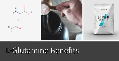 Glutamine Benefits - Immune System, Digestive System, Brain & Exercise