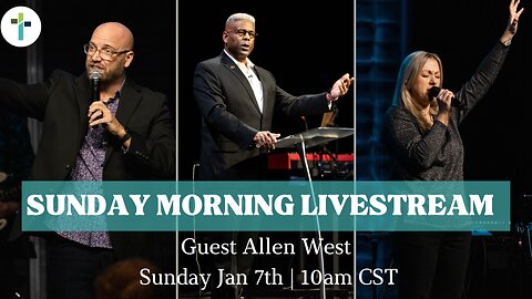 Sunday Morning Livestream | Sunday, January 7th | Sojourn Church