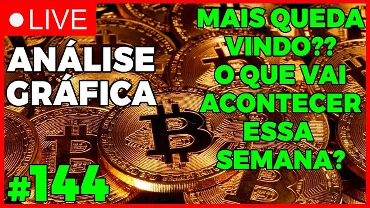 MAIS QUEDA VINDO?? O QUE VAI ACONTECER? - ANÁLISE CRIPTO #144 - #bitcoin #eth #criptomoedasaovivo