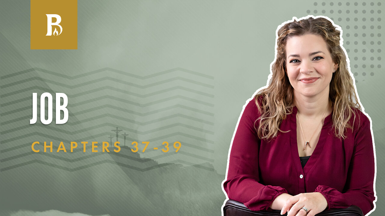 Bible Discovery, Job 37-39 | God Speaks - May 10, 2022