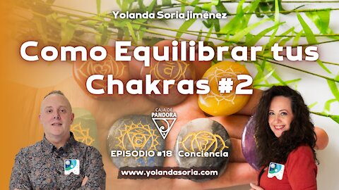 Como Equilibrar Tus chakras #2 con Yolanda Soria