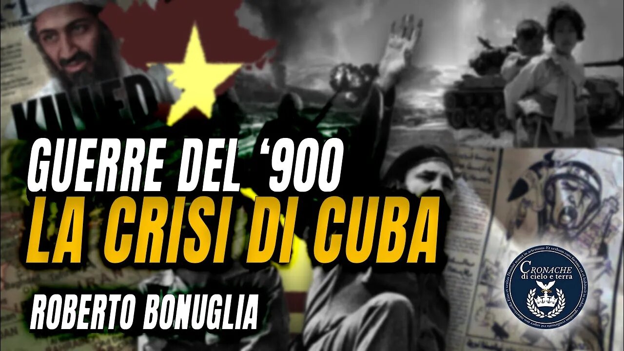 3 - LA CRISI DI CUBA - GUERRE DEL '900 - ROBERTO BONUGLIA