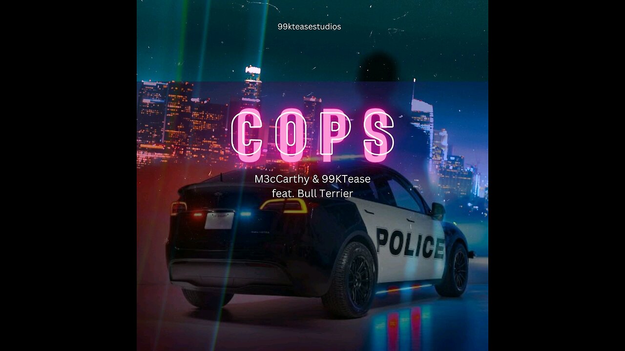 M3cCarthy-Cops ft M3cCarthy & Bull Terrior